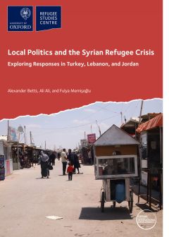 Local Politics and the Syrian Refugee Crisis: Exploring Responses in Turkey, Lebanon, and Jordan