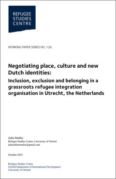 Negotiating place, culture and new Dutch identities: Inclusion, exclusion and belonging in a grassroots refugee integration organisation in Utrecht, the Netherlands