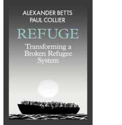 Refuge: Transforming a Broken Refugee System