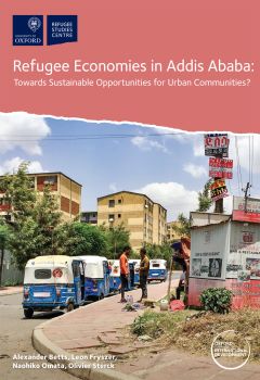 Refugee Economies in Addis Ababa: Towards Sustainable Opportunities for Urban Communities