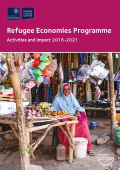 Refugee Economies Programme: Activities and Impact 2016-2021