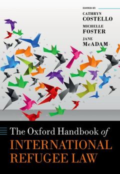 The Oxford Handbook of International Refugee Law